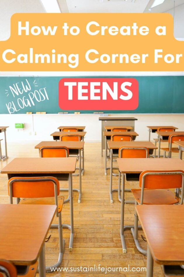 a group of desks in a peaceful classroom with text discussing how to create a calming corner for teens