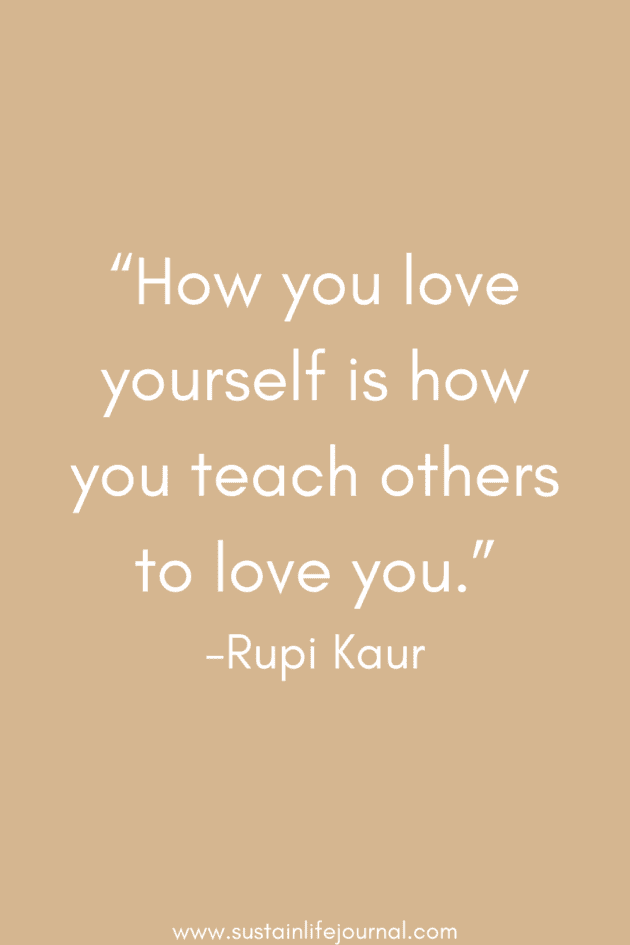 a quote by Rupi Kaur about self respect and self love