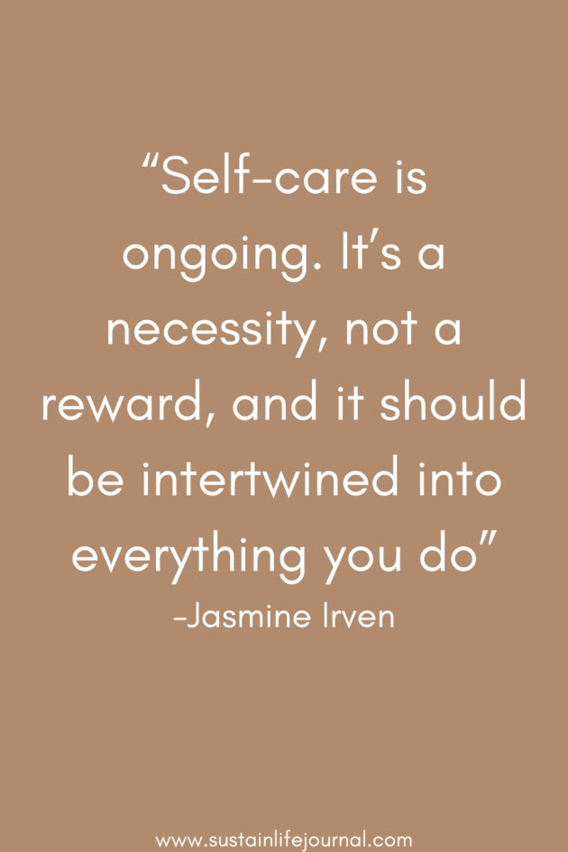 a quote by Jasmine Irven about the importance of self care and showing up for yourself