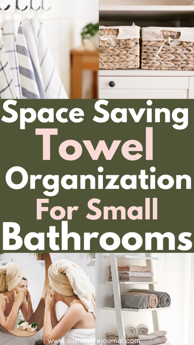 different examples of towel organization and towel storage ideas