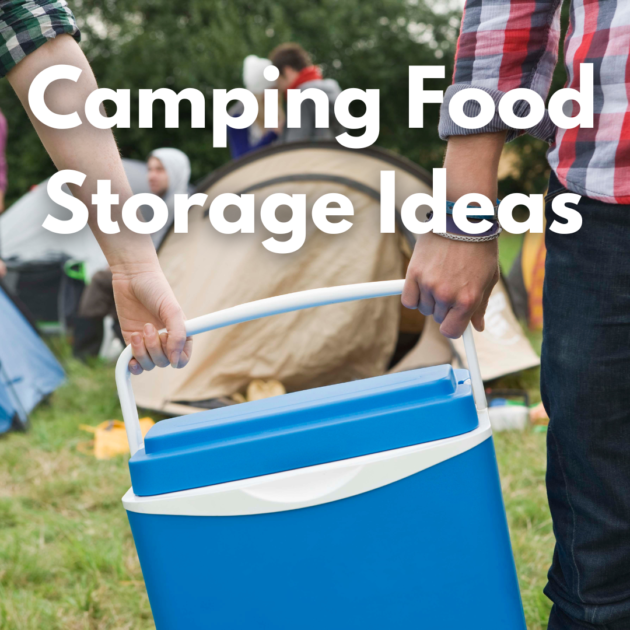 a cooler used for food storage while camping